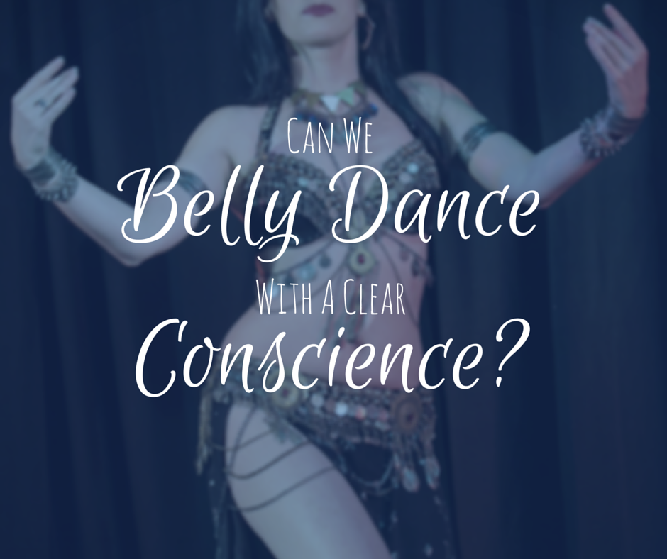 Can we belly dance with a clear conscience?